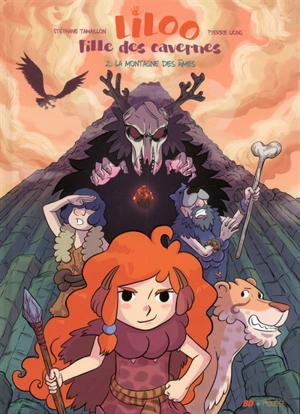 Liloo fille des cavernes. Vol. 2. La montagne des âmes - Stéphane Tamaillon