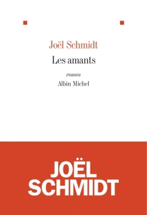Les amants - Joël Schmidt