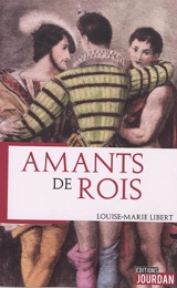 Amants de rois - Louise-Marie Libert