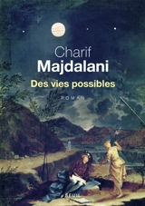 Des vies possibles - Charif Majdalani