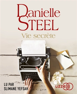 Vie secrète - Danielle Steel