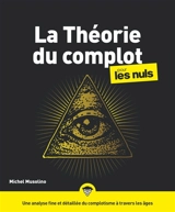 La théorie du complot pour les nuls - Michel Musolino