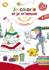 La planète des Alphas. Je colorie et je m'amuse avec les Alphas en attendant Noël - Claude Huguenin