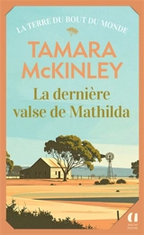 La dernière valse de Mathilda - Tamara McKinley
