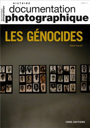 Documentation photographique (La). Les génocides - Vincent Duclert