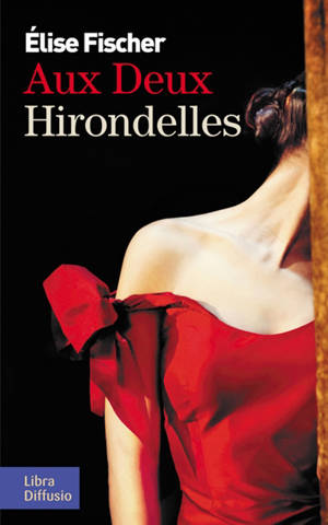 Aux deux hirondelles - Elise Fischer