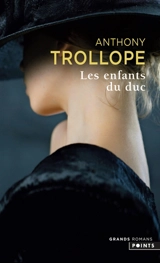 Les enfants du duc - Anthony Trollope