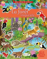 La forêt tropicale - Eleonora Barsotti