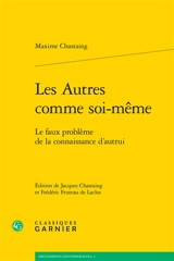 Les autres comme soi-même : le faux problème de la connaissance d'autrui - Maxime Chastaing