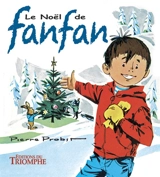 Les aventures de Fanfan. Le Noël de Fanfan - Pierre Probst