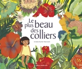 Le plus beau des colliers - Annelise Heurtier