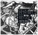 Deux peintres du refuge : artistes juifs dans les Cévennes, 1942-1944 - Patrick Cabanel
