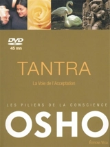 Les piliers de la conscience. Tantra : la voie de l'acceptation - Osho
