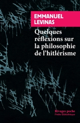 Quelques réflexions sur la philosophie de l'hitlérisme. Le Mal élémental - Emmanuel Levinas