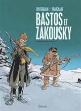 Bastos et Zakousky : intégrale noir et blanc. Vol. 1 - François Corteggiani