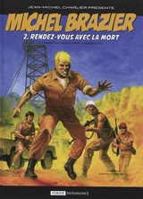 Michel Brazier. Vol. 2. Rendez-vous avec la mort - Jean-Michel Charlier
