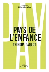 Pays de l'enfance - Thierry Paquot
