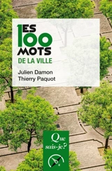 Les 100 mots de la ville - Julien Damon