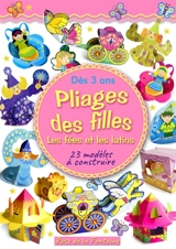 Pliages des filles : les fées et les lutins : 23 modèles à construire - Zibi Dobosz