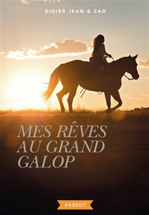 Mes rêves au grand galop - Didier Jean