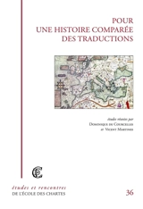 Pour une histoire comparée des traductions : traductions des classiques, traductions du latin, traductions des langues romanes du Moyen Age et de la première modernité