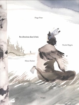 Pas silencieux dans le bois - Marco Steiner