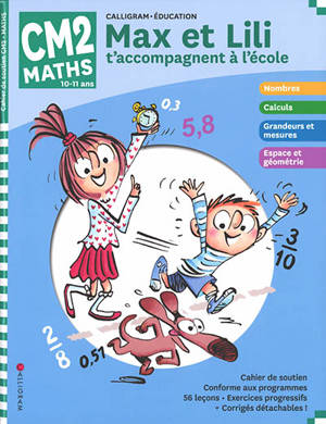 Max et Lili t'accompagnent à l'école, maths CM2, 10-11 ans - Dominique de Saint-Mars