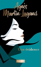 Une évidence - Agnès Martin-Lugand