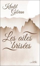 Les ailes brisées - Khalil Gibran