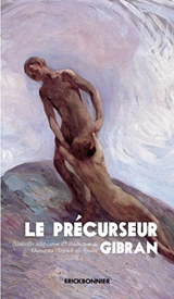 Le précurseur - Khalil Gibran