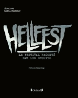 Hellfest : le festival raconté par les groupes - Cédric Sire