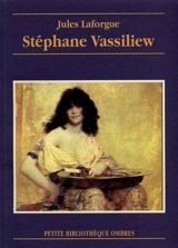 Stéphane Vassiliew - Jules Laforgue