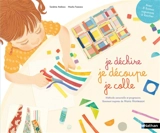 Je déchire, je découpe, je colle : méthode sensorielle et progressive librement inspirée de Maria Montessori - Sandrine Andrews