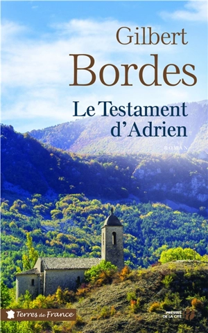 Le testament d'Adrien - Gilbert Bordes