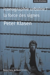 Iconographie urbaine, la force des signes - Peter Klasen