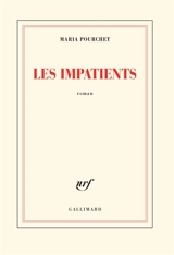 Les impatients - Maria Pourchet