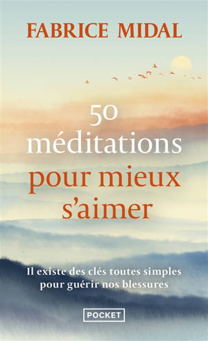 50 méditations pour mieux s'aimer - Fabrice Midal
