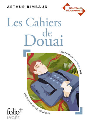 Les cahiers de Douai : nouveaux programmes - Arthur Rimbaud