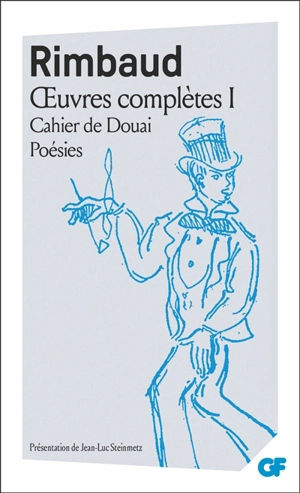 Oeuvres complètes. Vol. 1 - Arthur Rimbaud