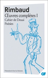 Oeuvres complètes. Vol. 1 - Arthur Rimbaud