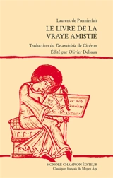 Le livre de la vraye amistié : traduction du De amicitia de Cicéron - Cicéron