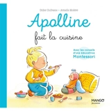 Apolline. Apolline fait la cuisine - Didier Dufresne