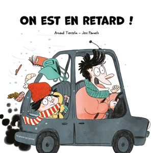 On est en retard ! - Arnaud Tiercelin