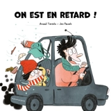 On est en retard ! - Arnaud Tiercelin