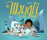 Mowgli et les loups - Anne Fronsacq