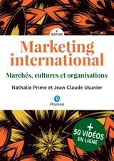 Marketing international : marchés, cultures et organisations - Nathalie Prime