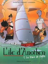 L'île d'Anothen. Vol. 1. La trace du stylite - Christophe Hadevis