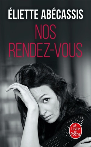 Nos rendez-vous - Eliette Abécassis