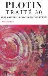 Traité 30, III, 8 : sur la nature, la contemplation et l'Un - Plotin