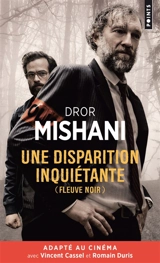 Une disparition inquiétante - Dror A. Mishani